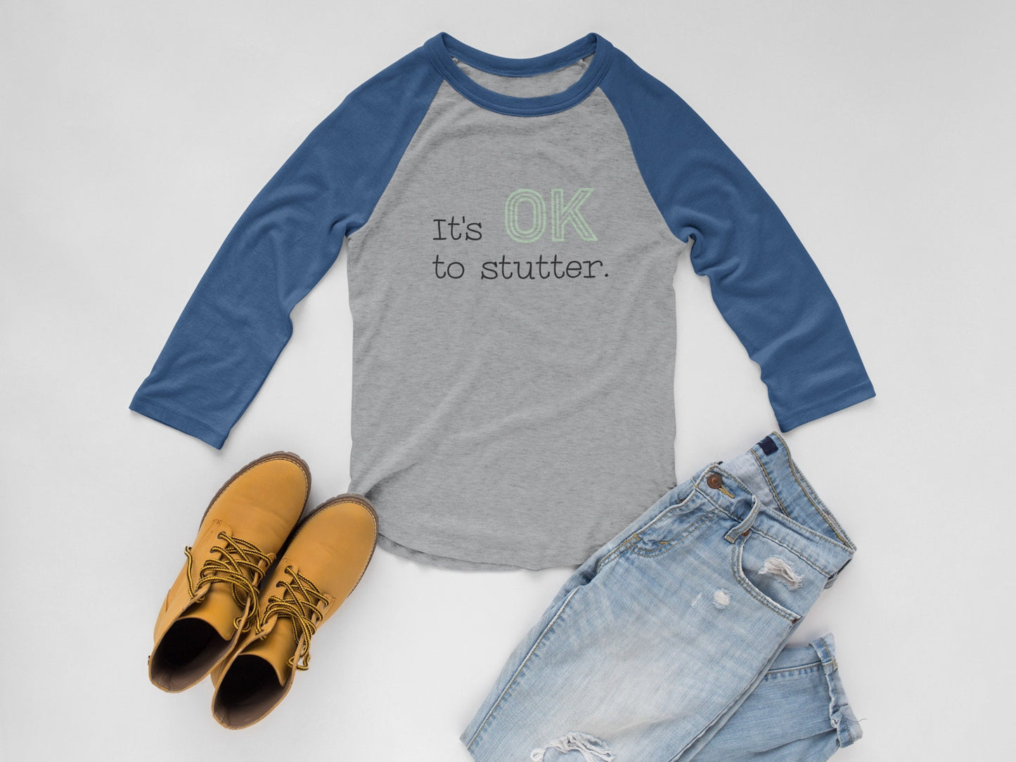 Stuttering It's OK to Stutter 3/4 Sleeve Baseball T-shirt