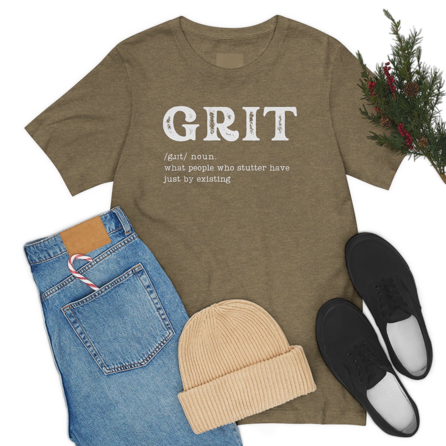 Grit: What People Who Stutter Have Just By ExistingT-shirt