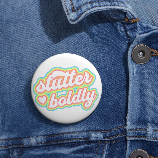 Stutter Boldly Retro Pastel Pin Button 1.25" 2.25" or 3"