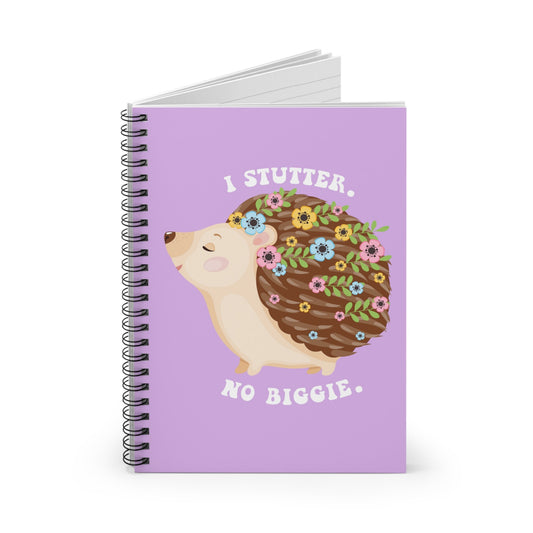 I Stutter No Biggie Hedgehog Notebook