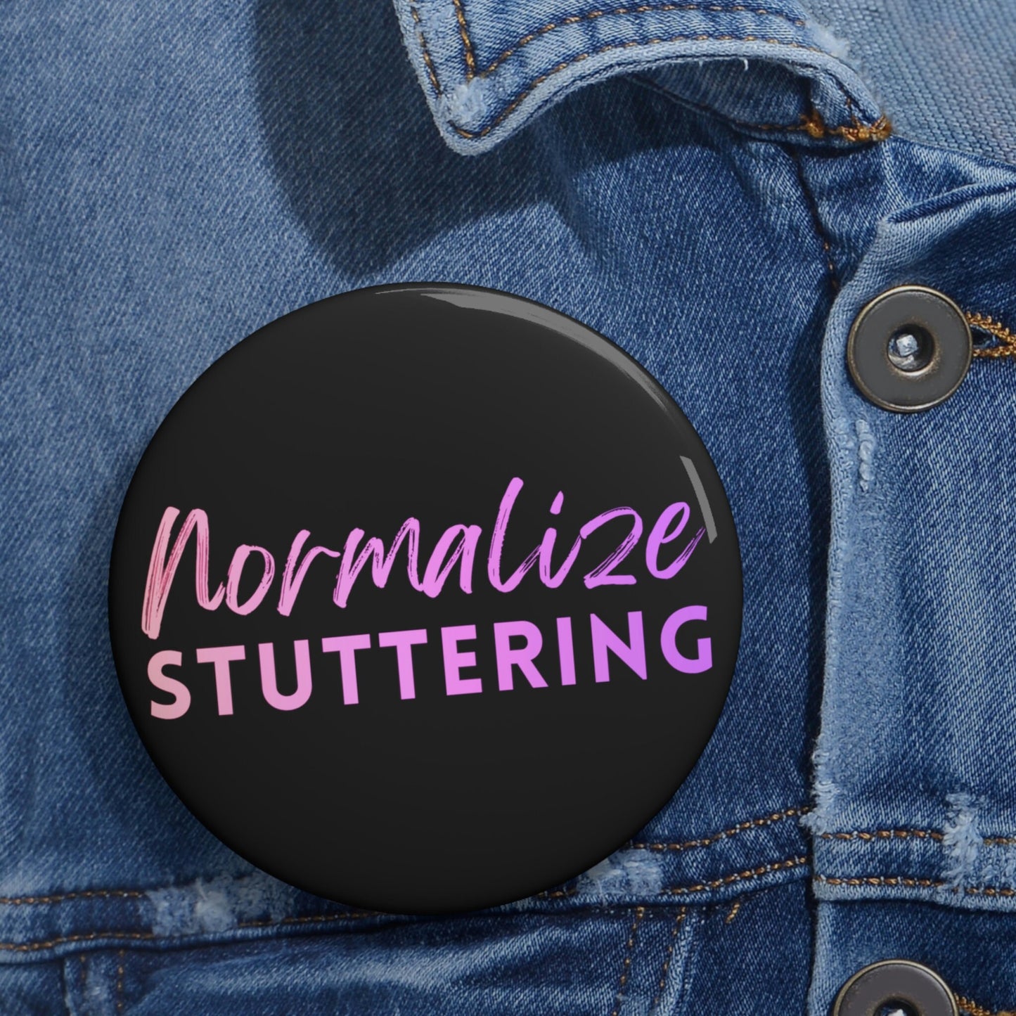 Normalize Stuttering Gradient Pin Button 1.25" 2.25" 3"