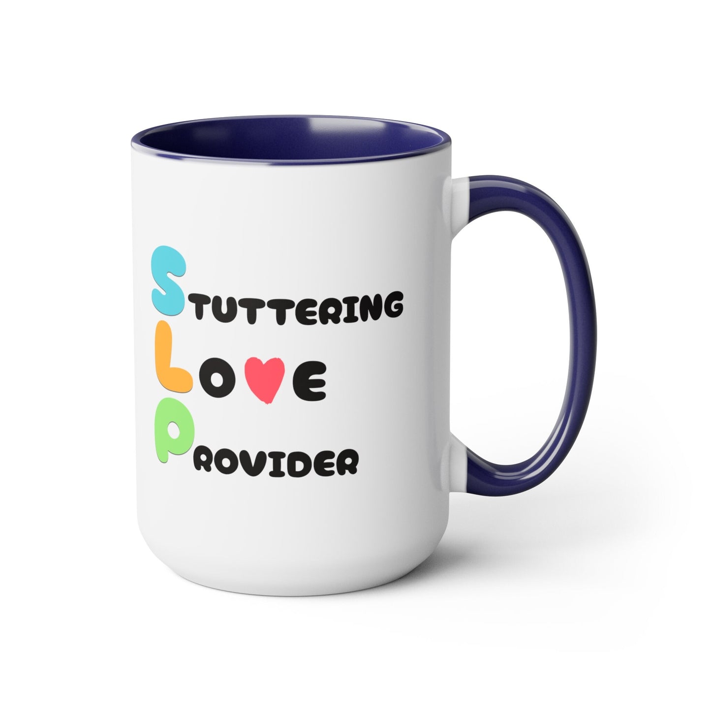 Stuttering Love Provider SLP 15oz Two-Tone Mug