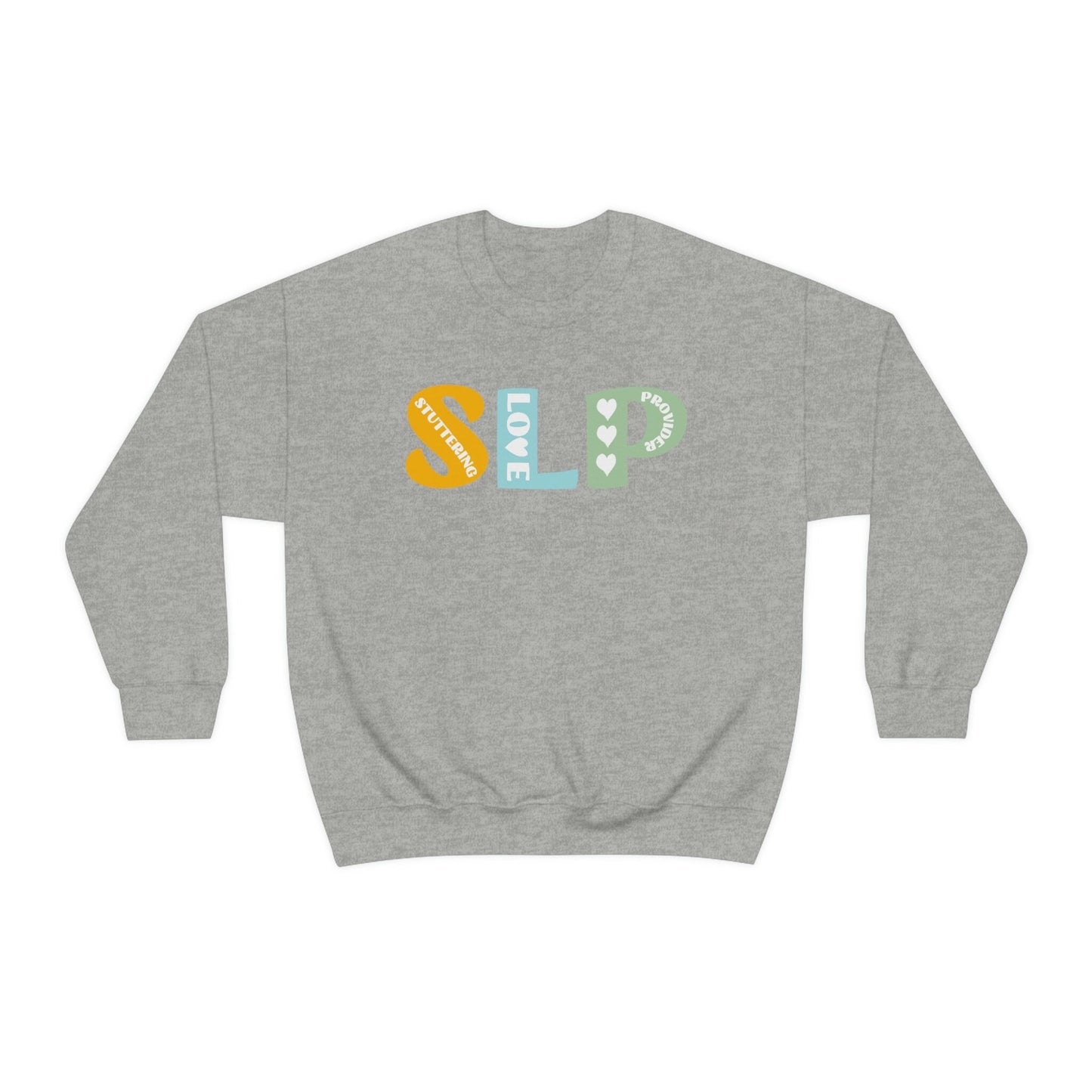 Stuttering Love Provider SLP Sweatshirt