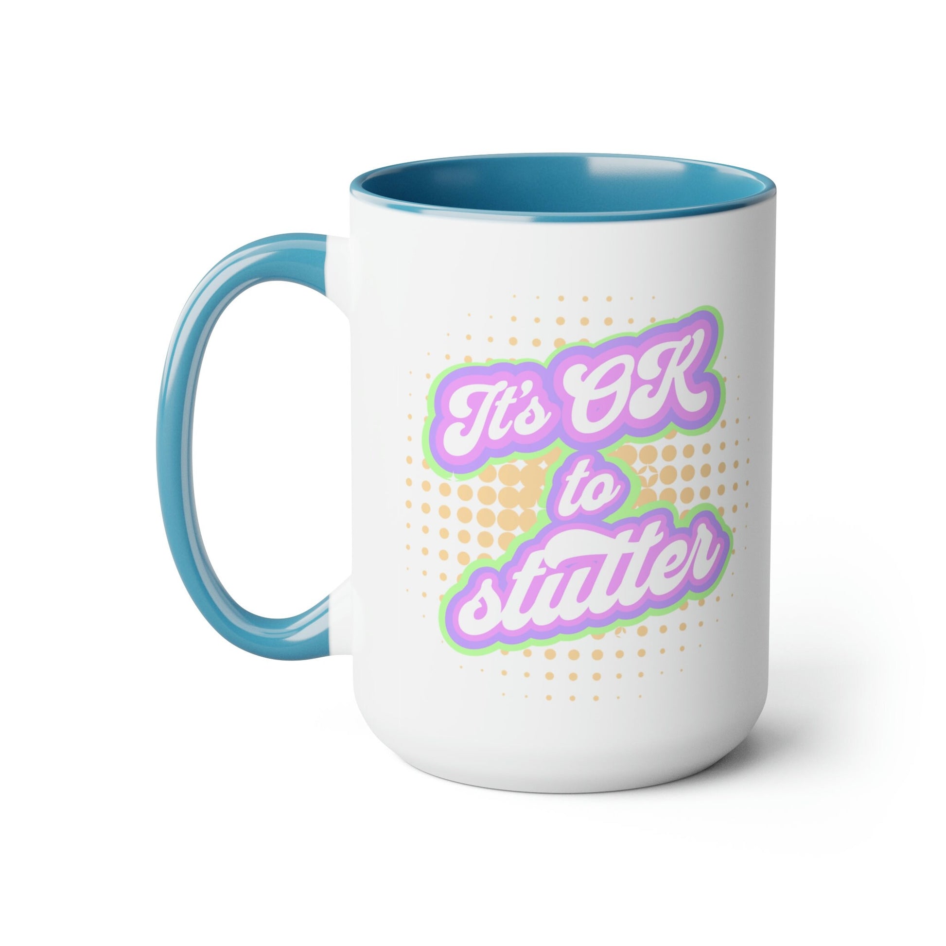 It's OK To Stutter Retro 15oz Mug