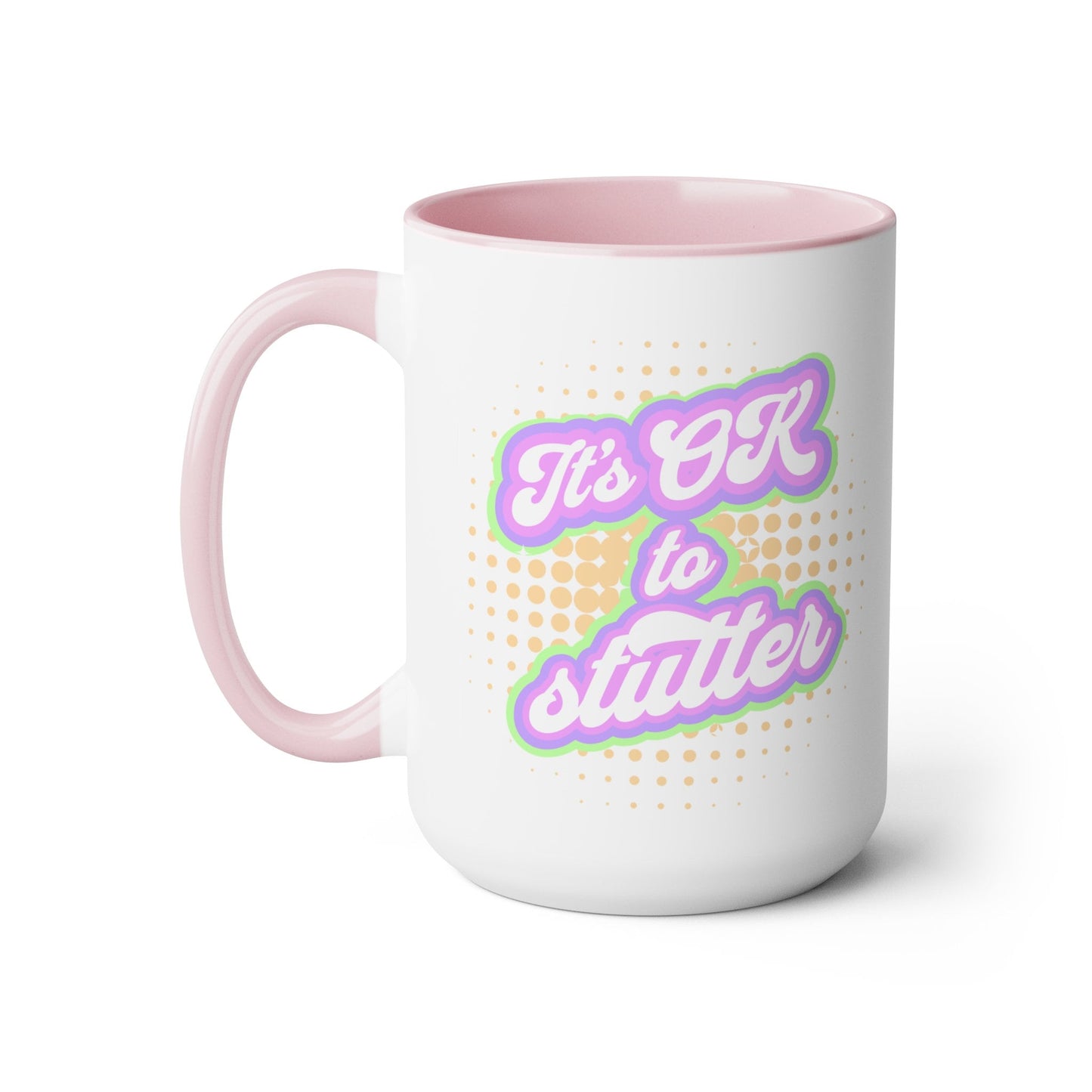 It's OK To Stutter Retro 15oz Mug