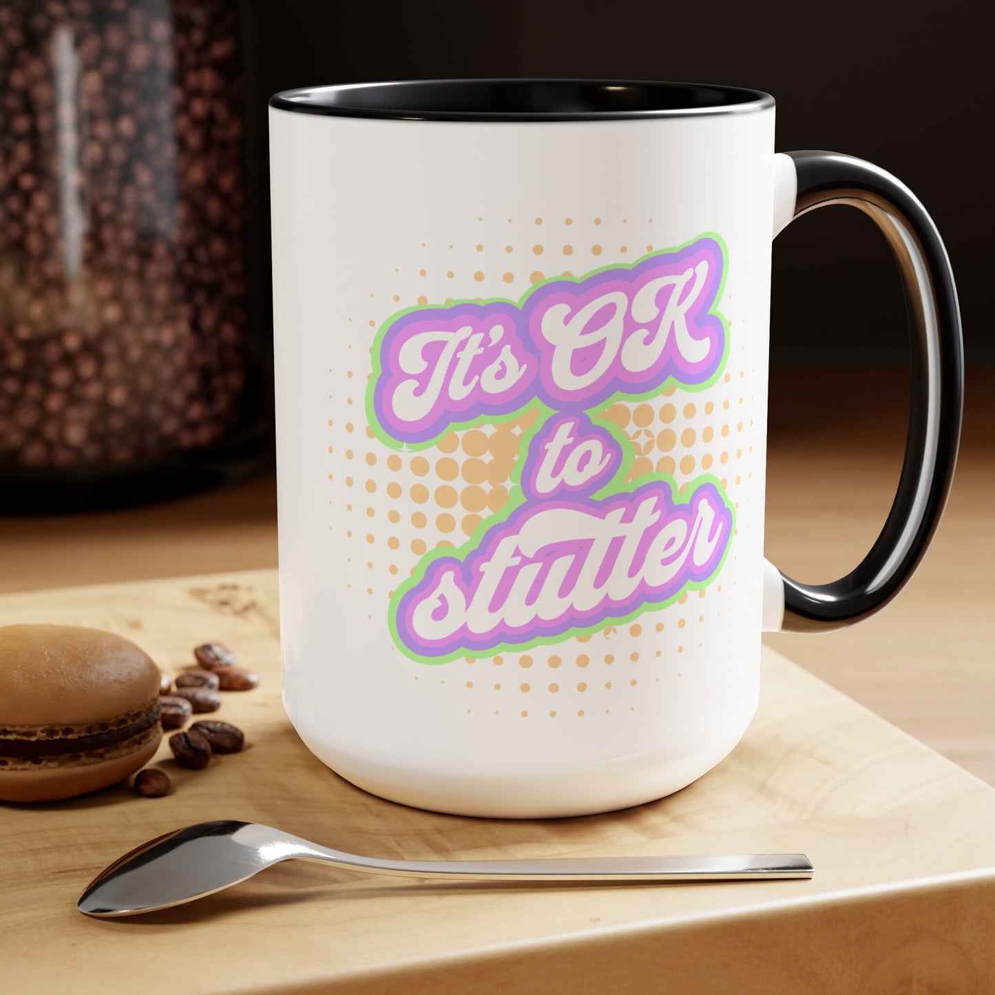 It's OK To Stutter Retro 15oz Mug