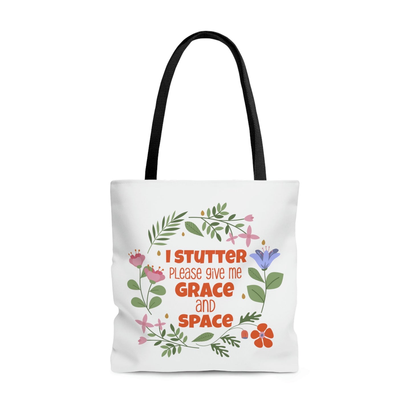 I Stutter, Please Give Me Grace and Space Tote Bag (3 sizes)