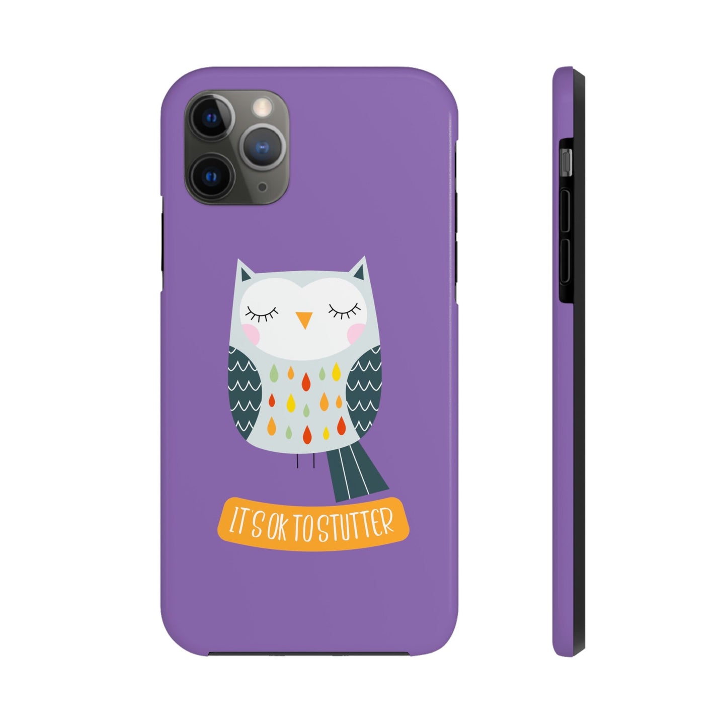 It's OK to Stutter Owl Phone Case