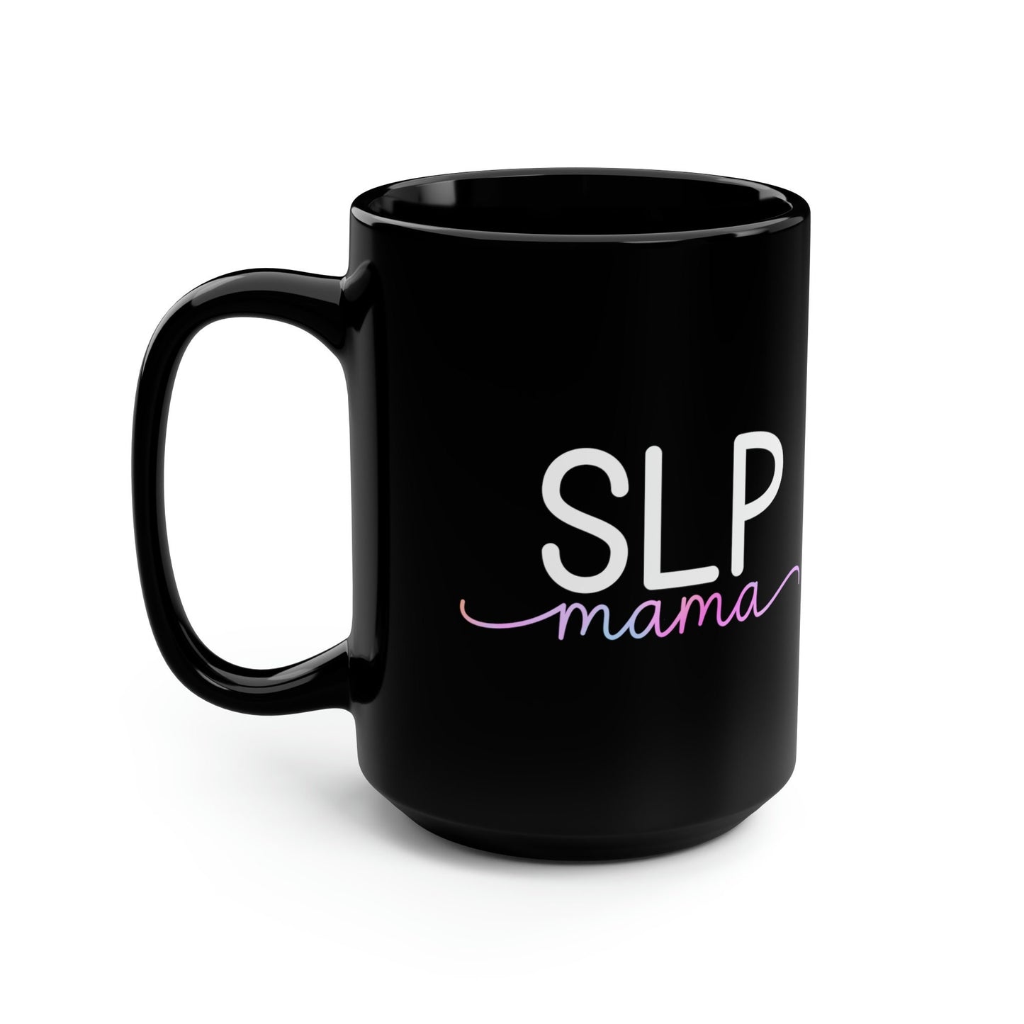 SLP Mama Minimalist Mother's Day Black 15oz Mug