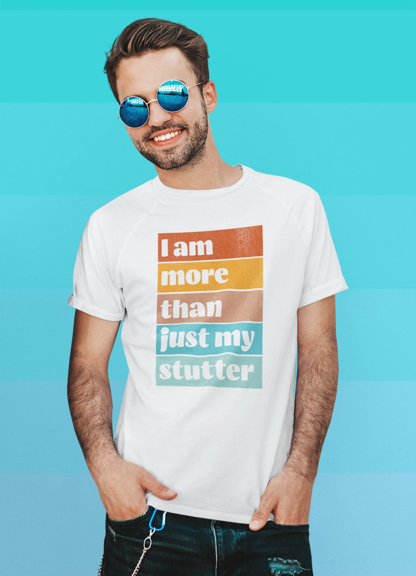 I Am More Than Just My Stutter Tshirt