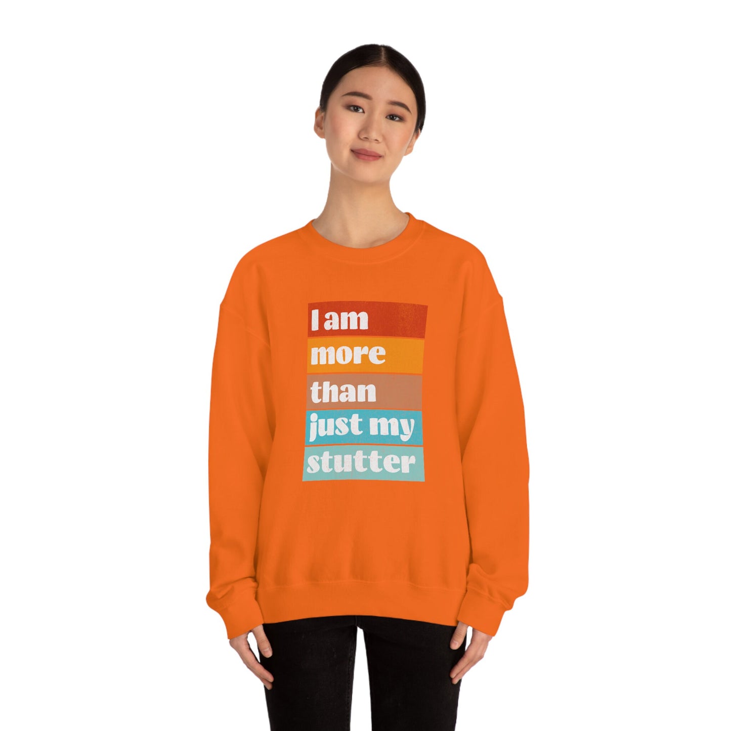 I Am More Than Just My Stutter Crewneck Sweatshirt