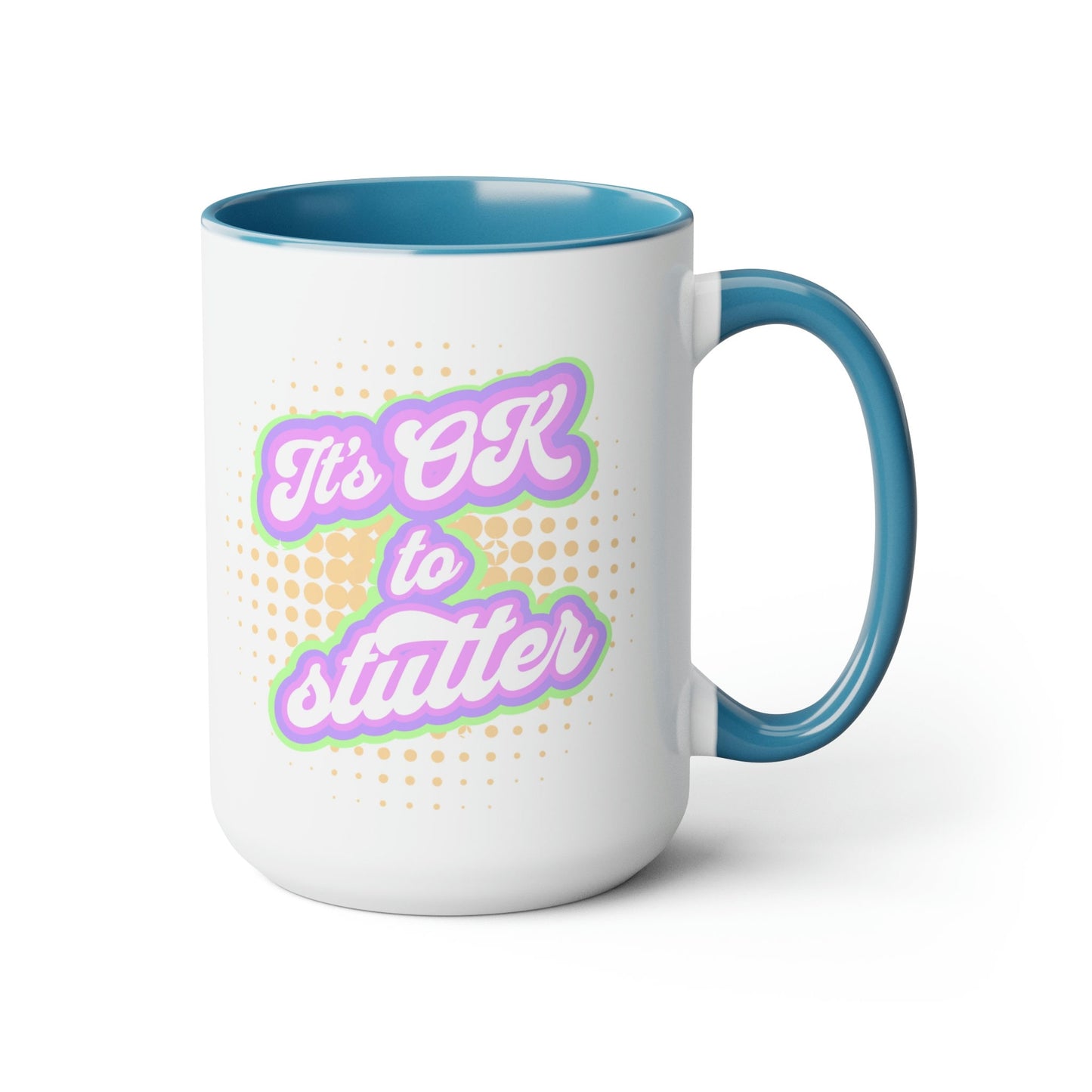 It's OK To Stutter Retro 15oz Mug