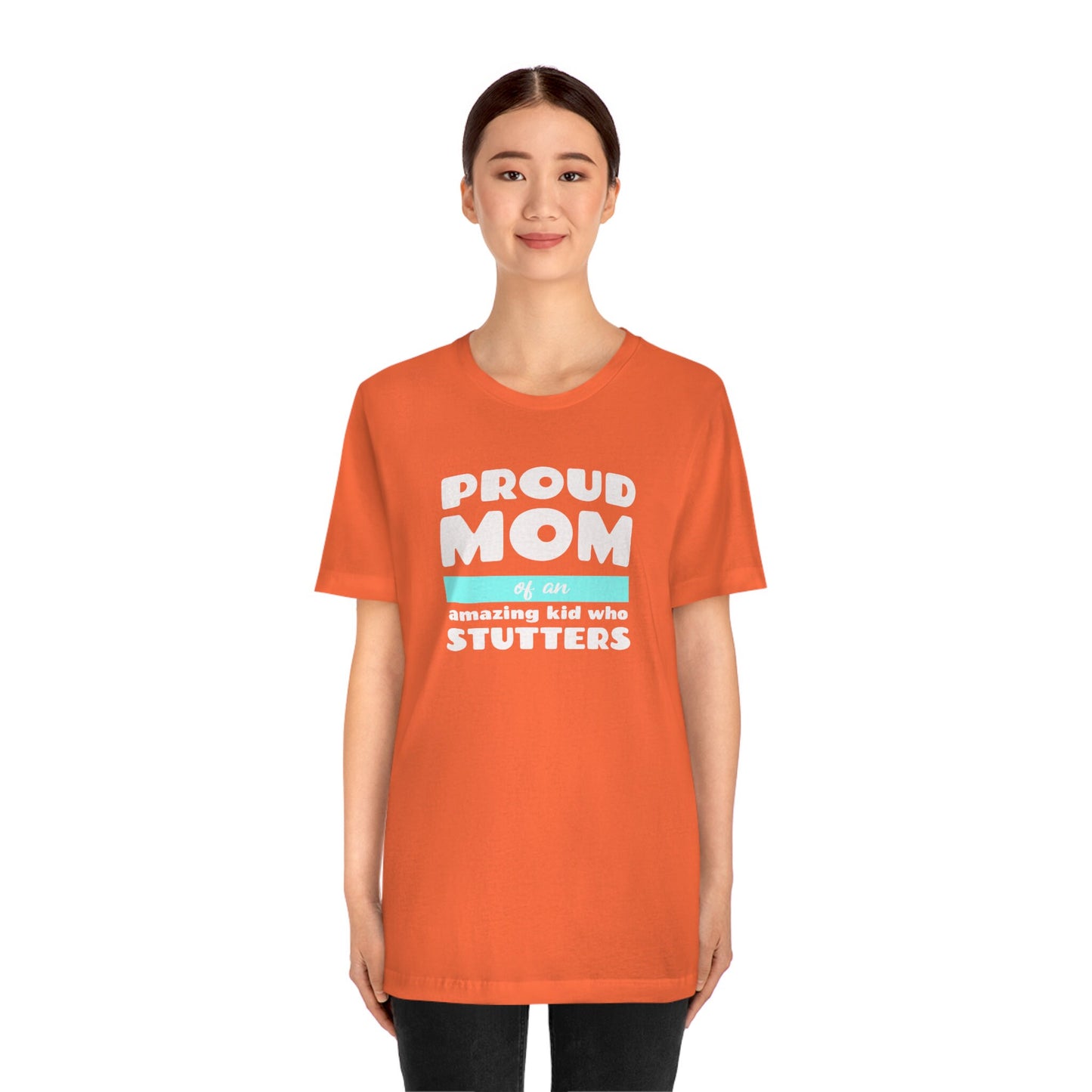 Stutter Proud Mom Shirt Mother's Day Gift