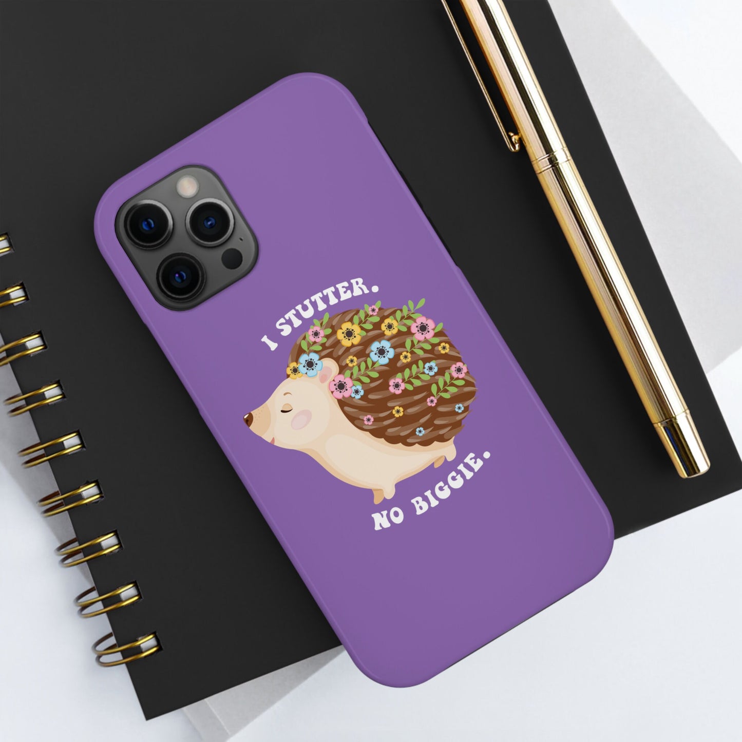 I Stutter No Biggie Hedgehog Phone Case