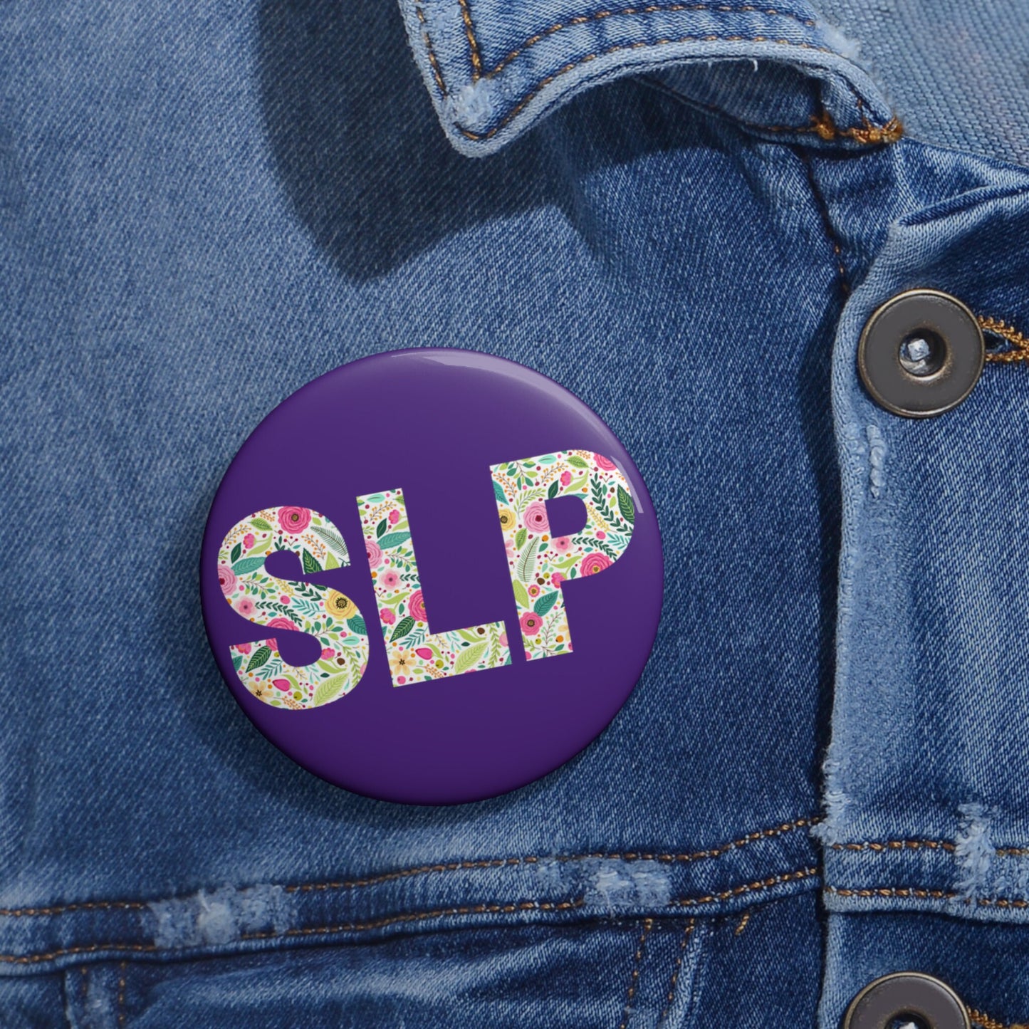 SLP Floral Pin Button 1.25" 2.25" 3"