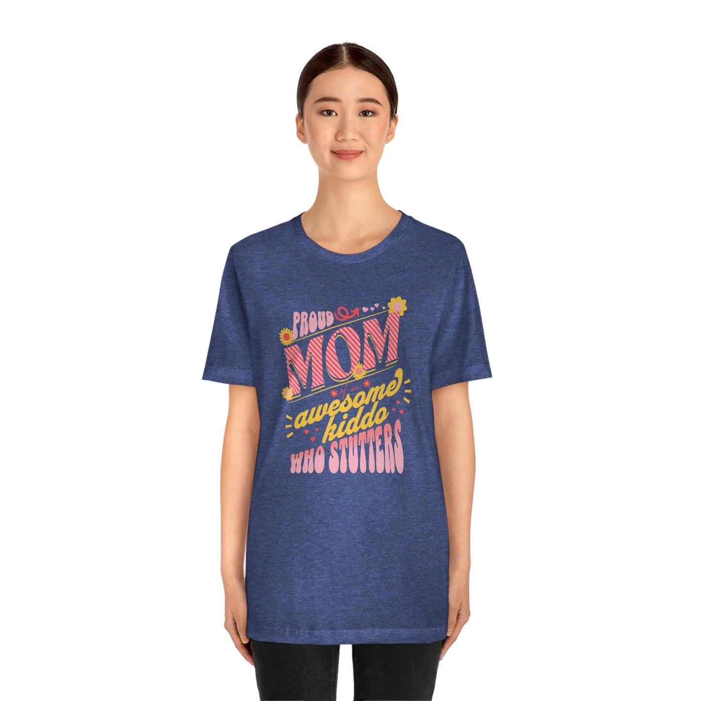 Stutter Proud Mom Shirt Mother's Day Gift