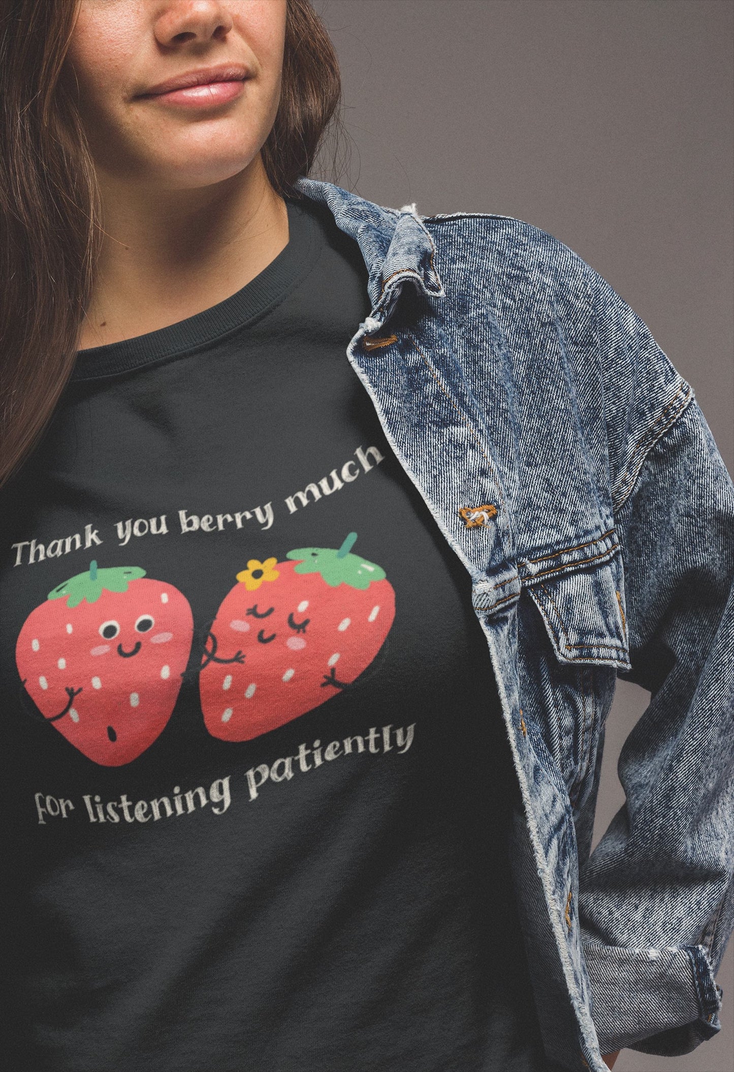 Thank You Berry Much Listening Patiently Stuttering T-shirt