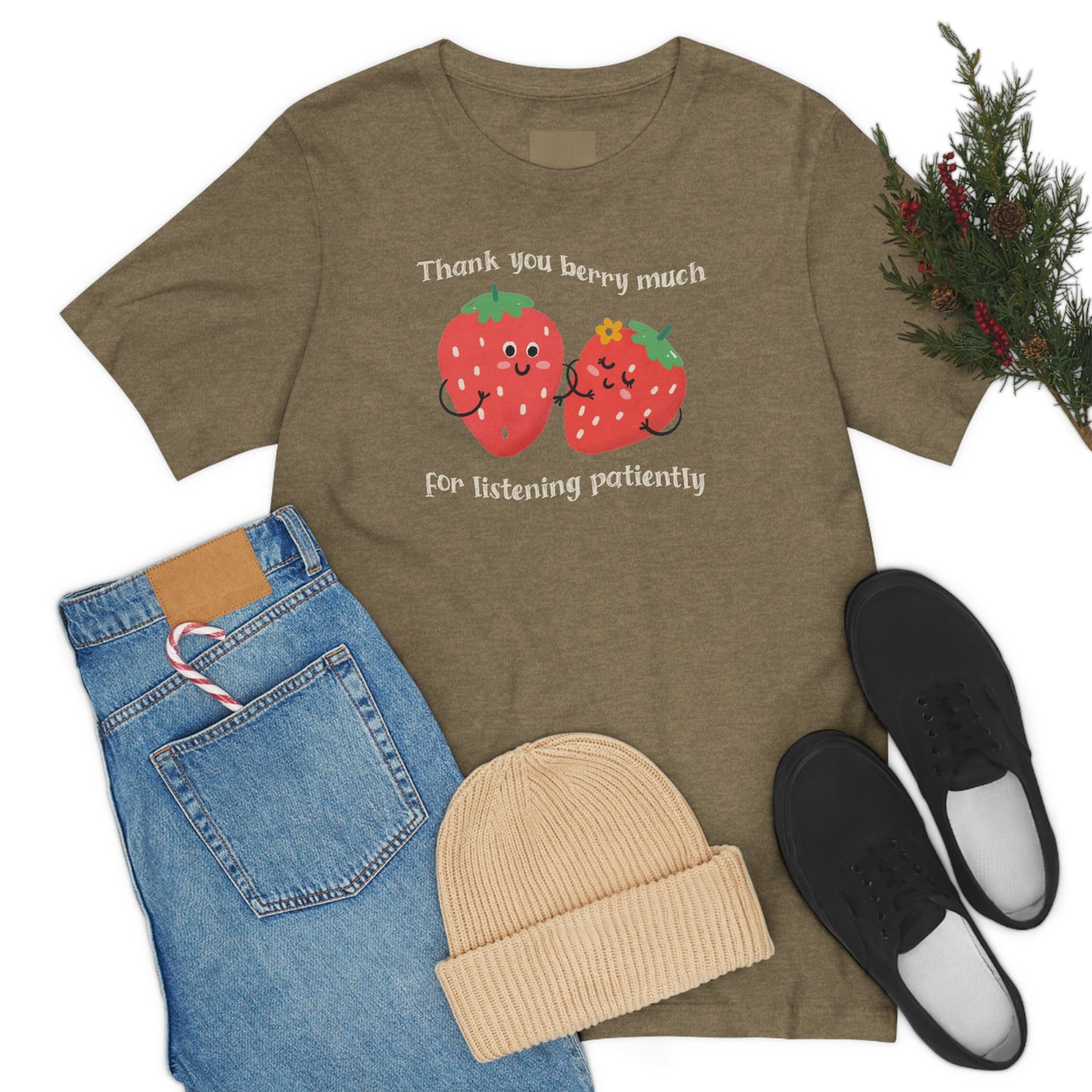 Thank You Berry Much Listening Patiently Stuttering T-shirt