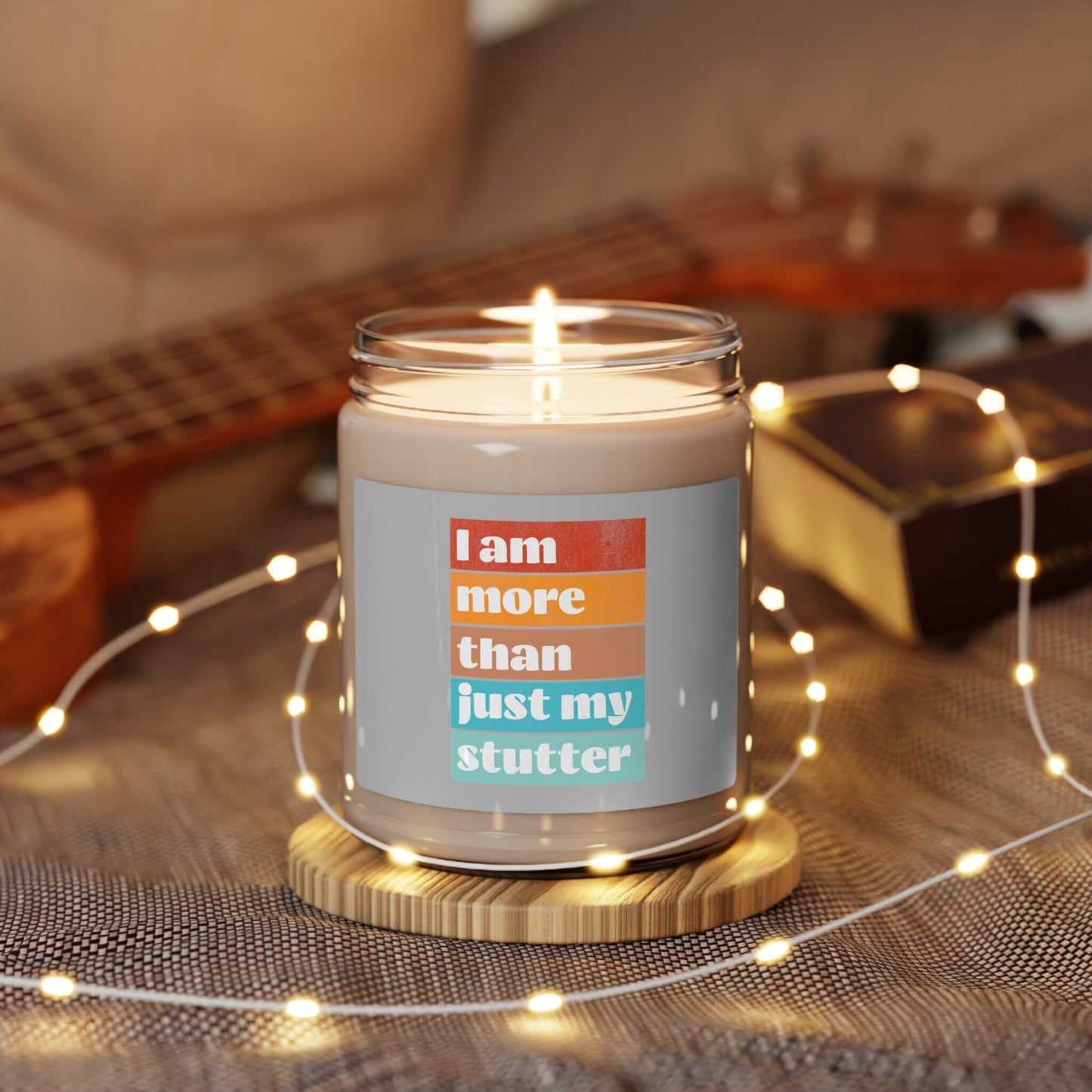 I Am More Than Just My Stutter Scented Candle, 9 oz