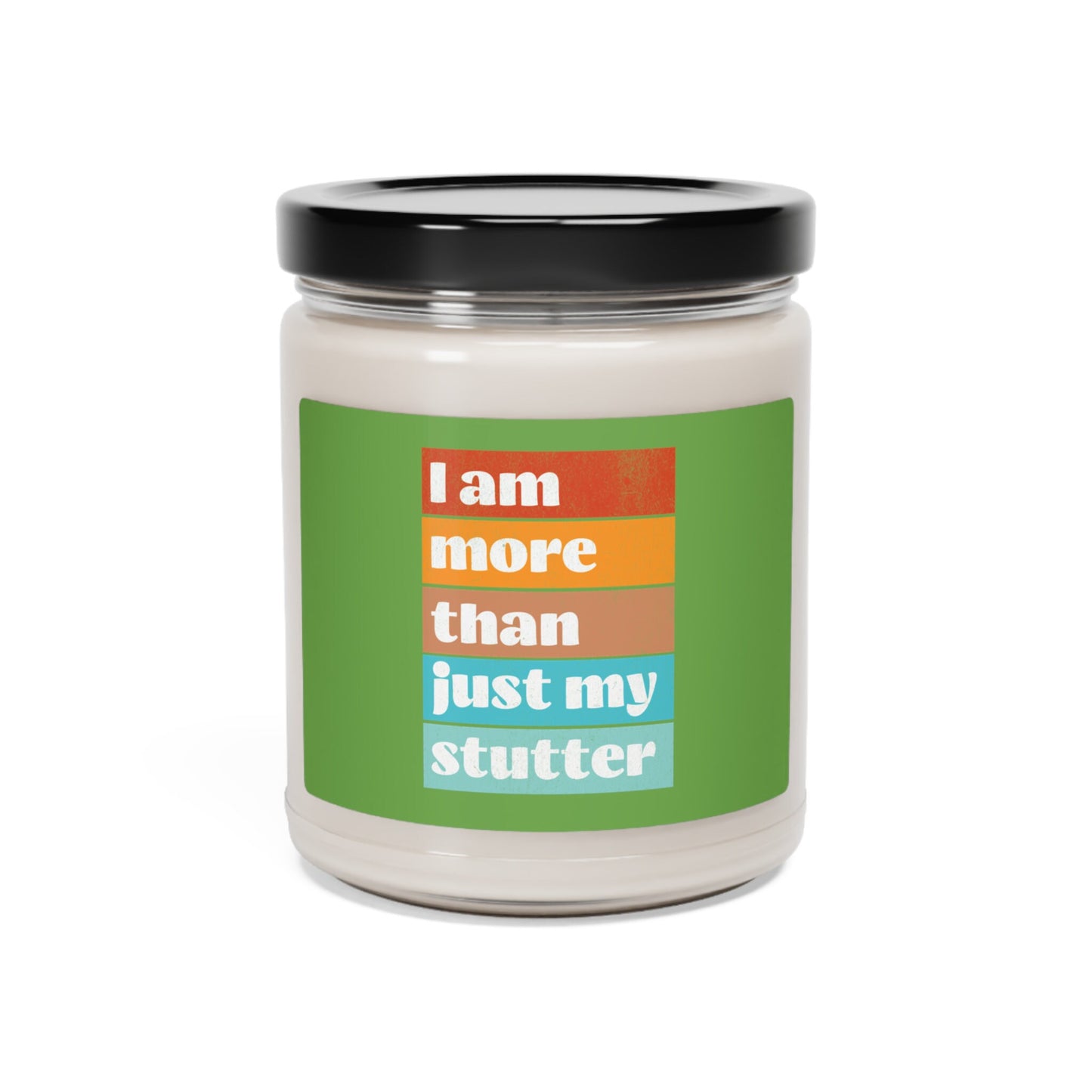 I Am More Than Just My Stutter Scented Candle, 9 oz