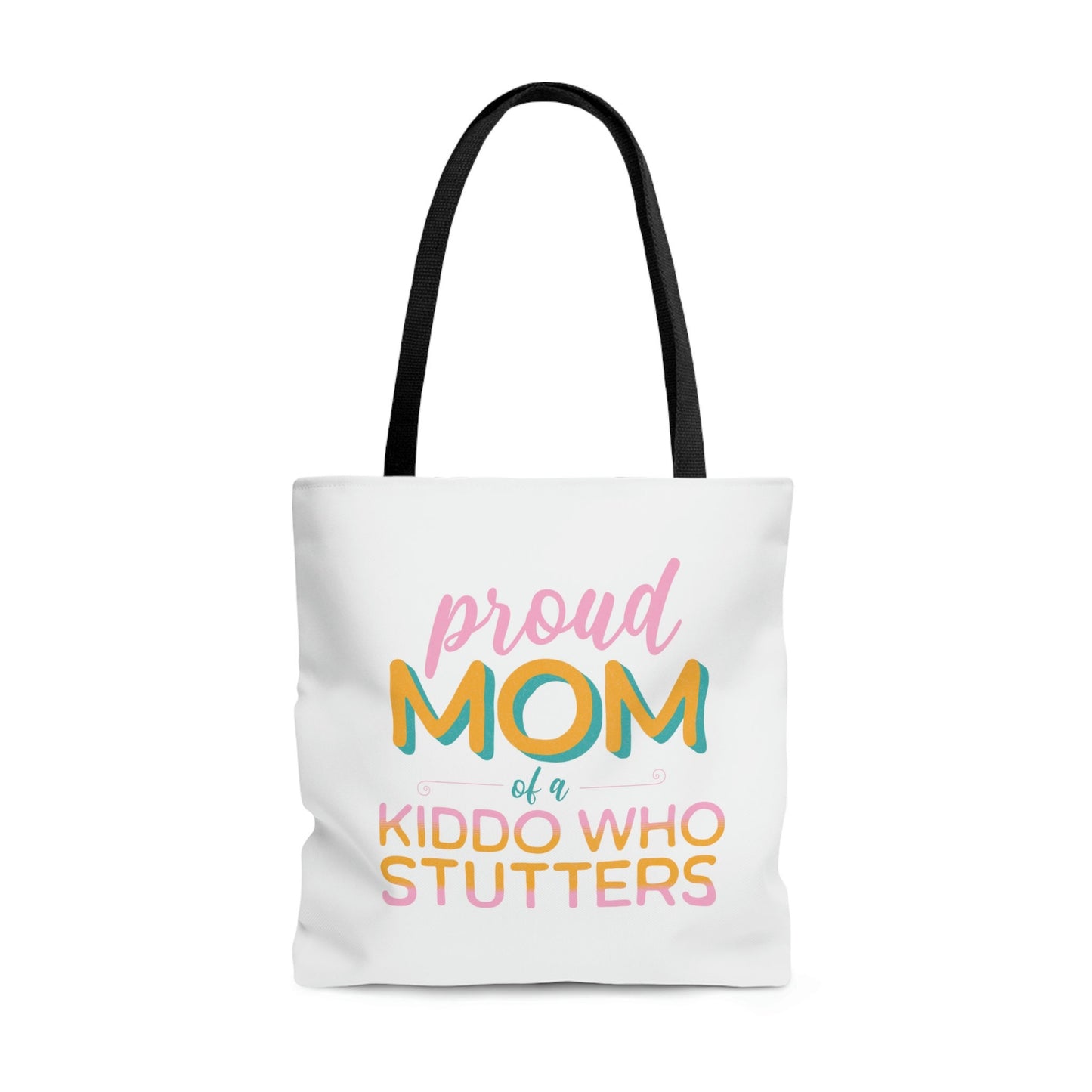 Proud Mom of a Kiddo Who Stutters Tote Bag (3 size options)