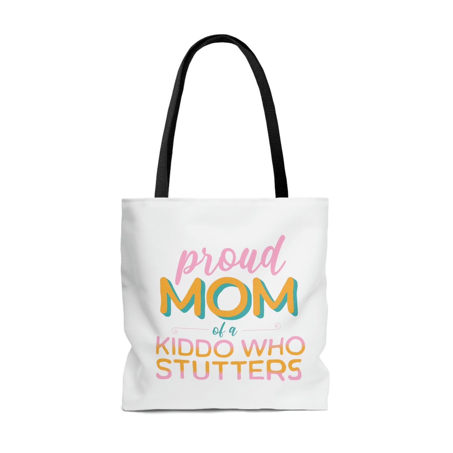 Proud Mom of a Kiddo Who Stutters Tote Bag (3 size options)