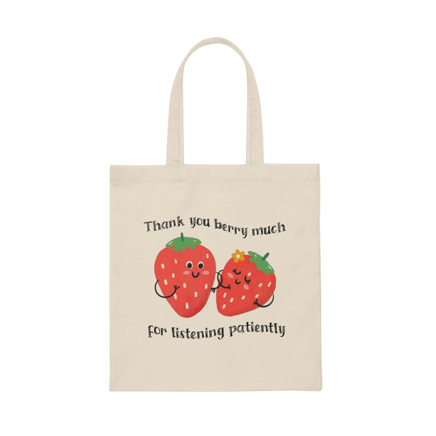 Thanks Berry Much for Listening Patiently Strawberry Stutter Tote Bag