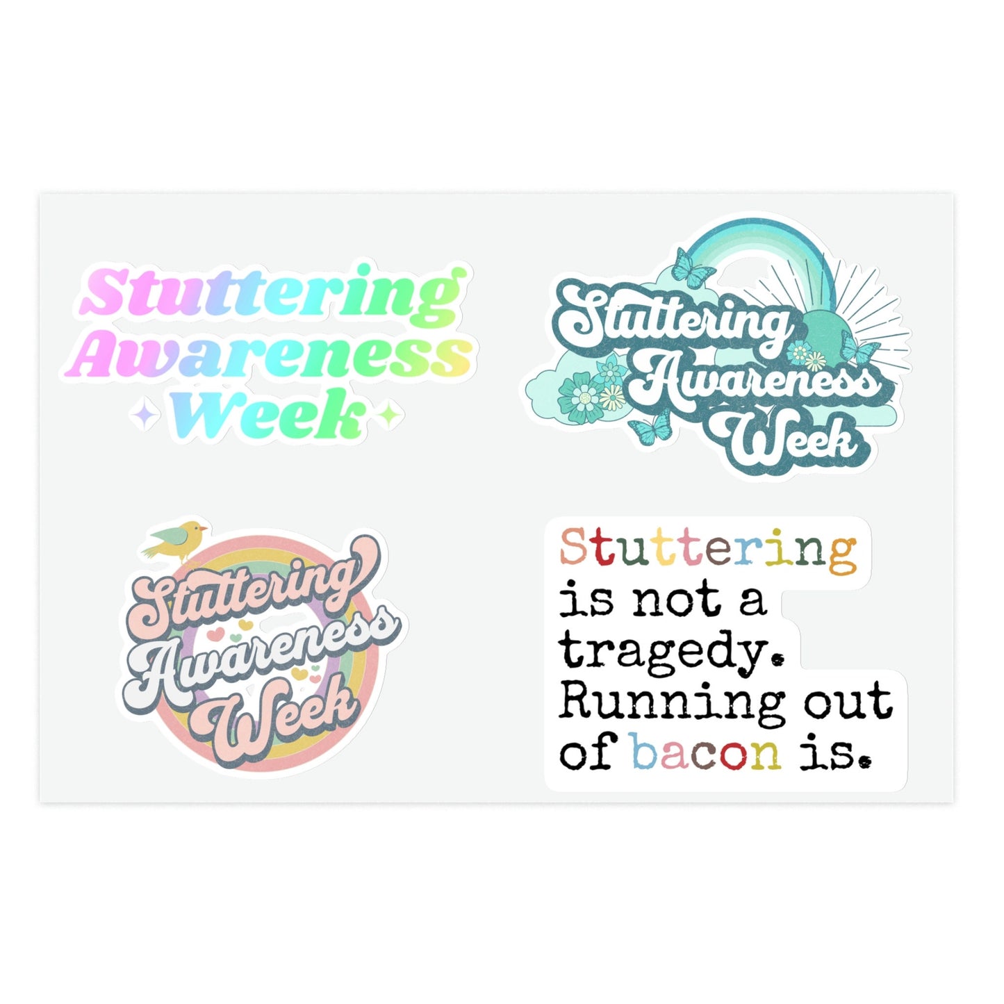 Four Stuttering Stickers on 8.5 x 11" or 4 x 6" Sheet