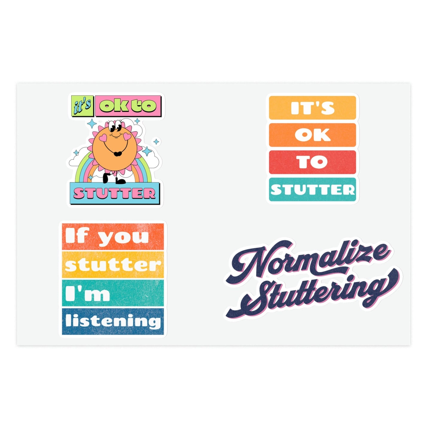 Four Stuttering Stickers on 8.5 x 11" or 4 x 6" Sheet