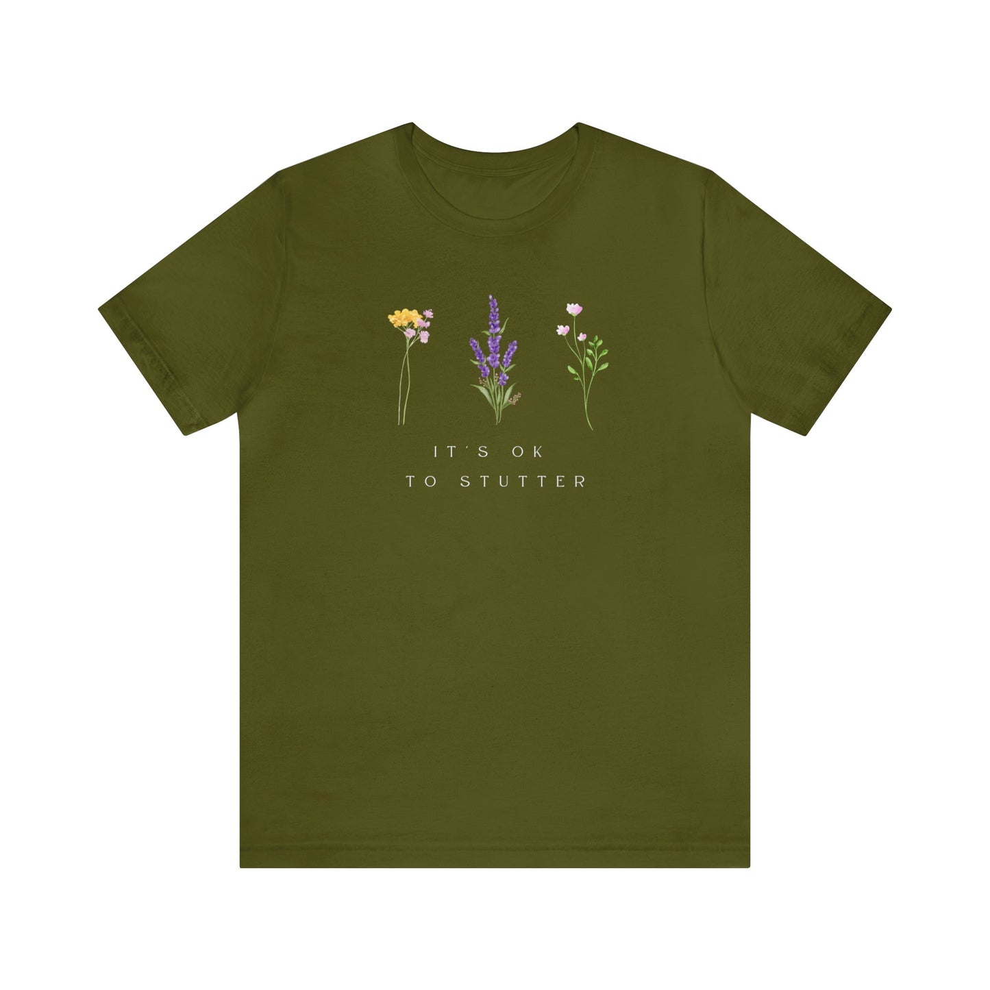 Floral It's OK to Stutter T-shirt
