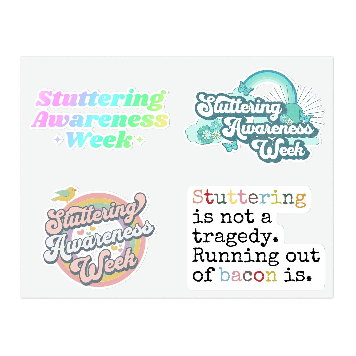 Four Stuttering Stickers on 8.5 x 11" or 4 x 6" Sheet