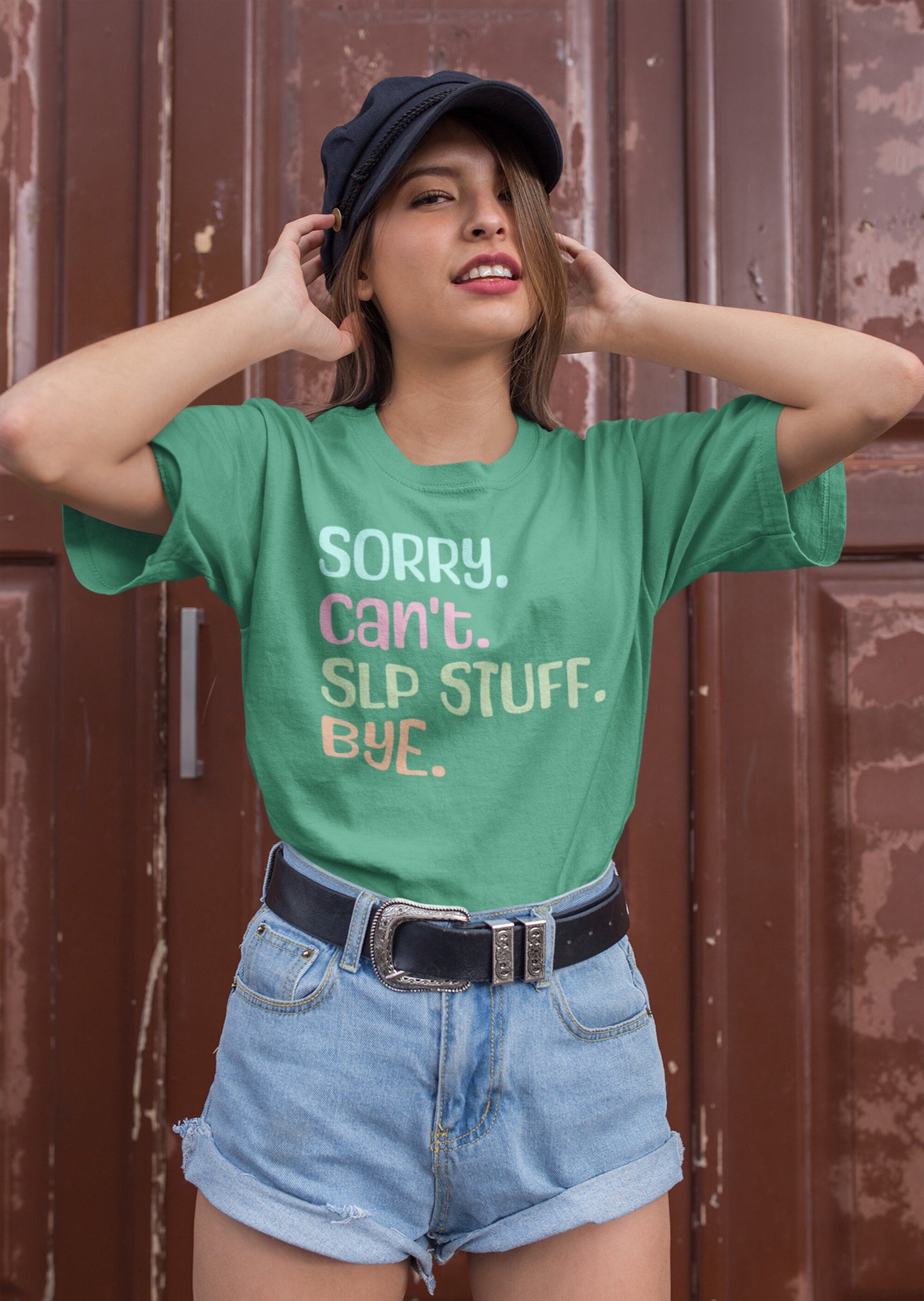 Sorry. Can't. SLP Stuff. Bye. Funny Shirt for SLP