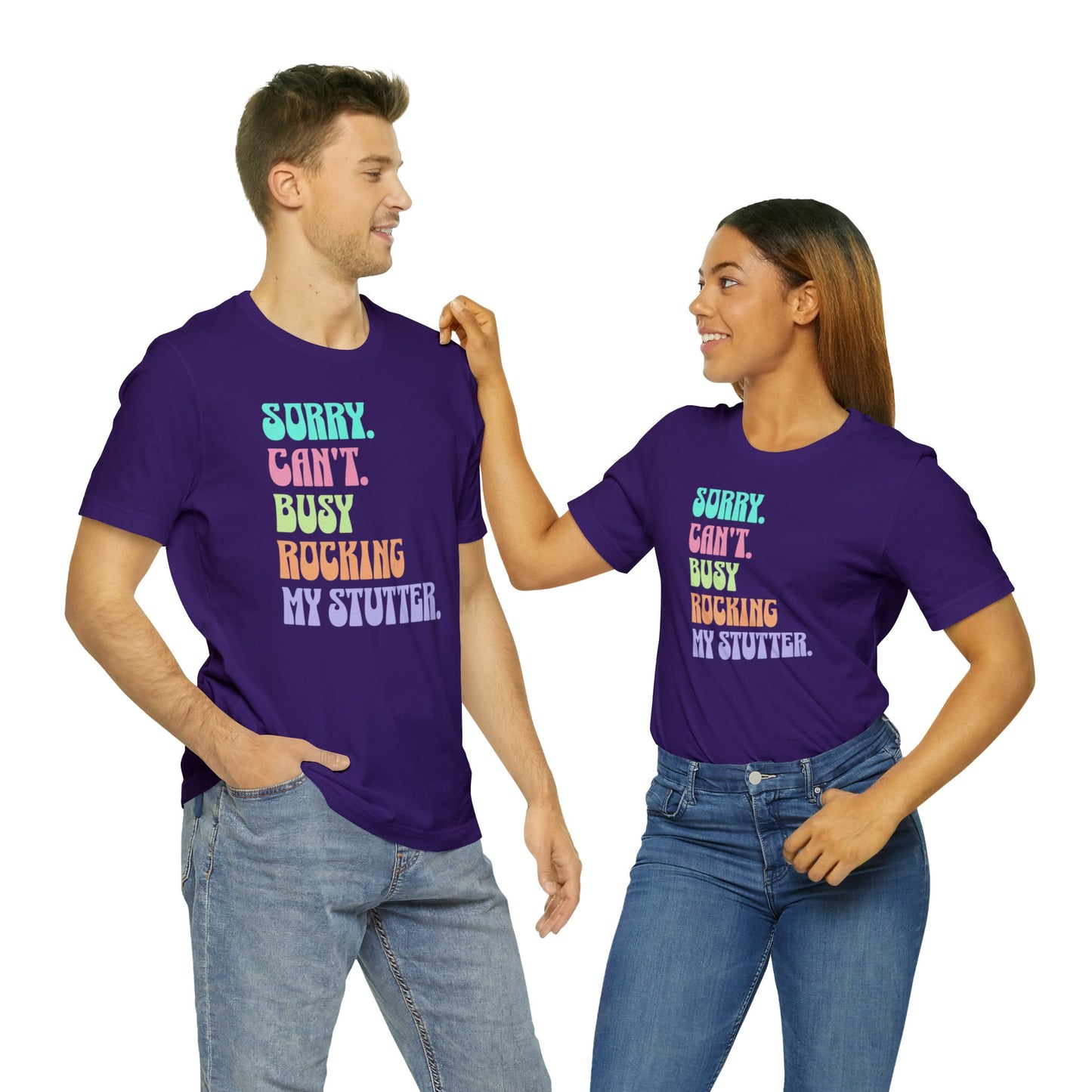 Sorry Can't Busy Rocking My Stutter Funny T-shirt