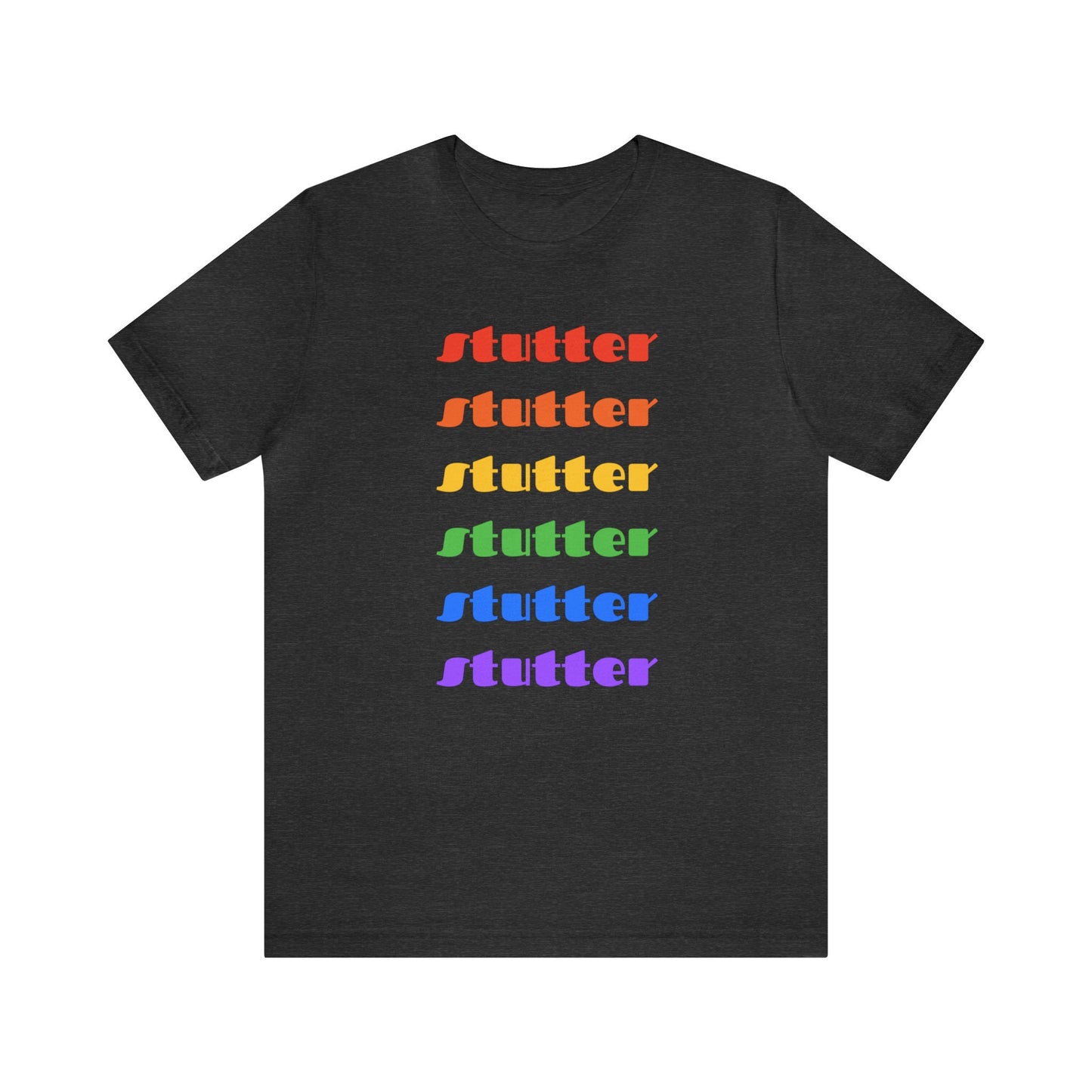 Stutter Pride Rainbow Text Stuttering Tshirt