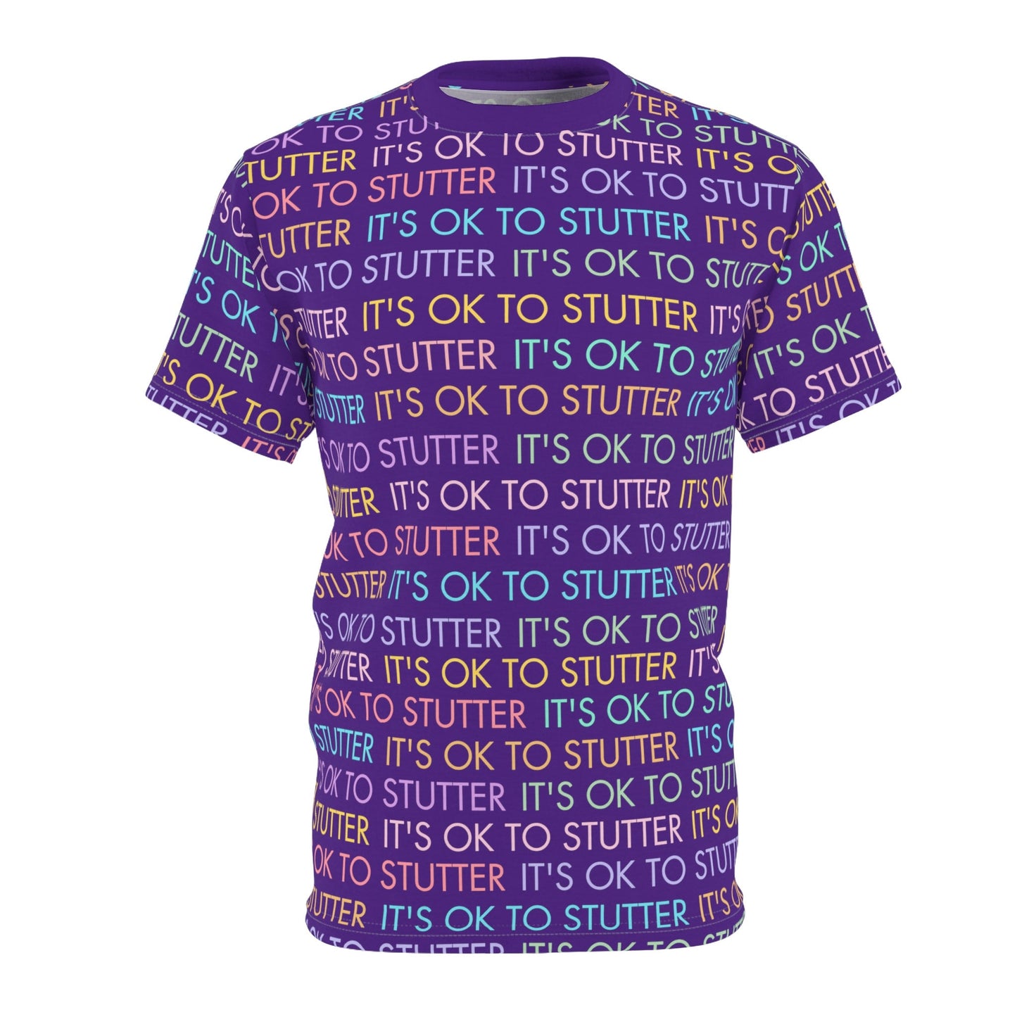 It's OK to Stutter Fun Multicolor Unisex Tshirt