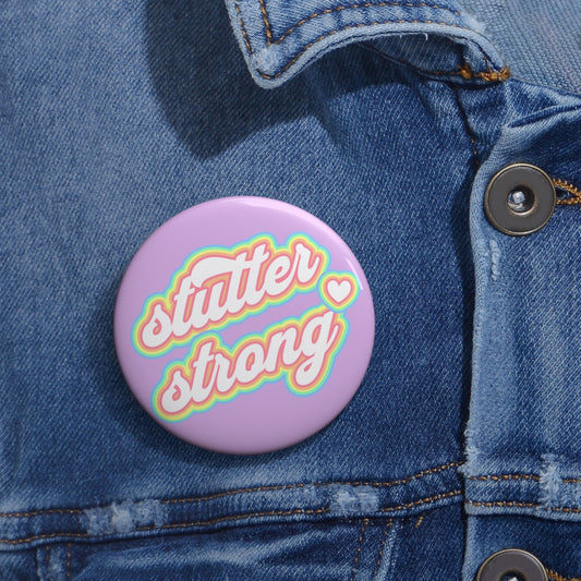 Stutter Strong Retro Pastel Pinback Button 1.25" 2.25" or 3"