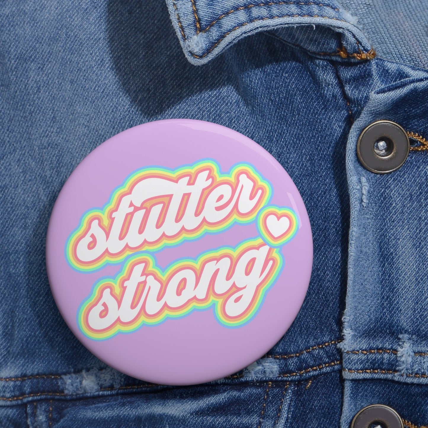 Stutter Strong Retro Pastel Pinback Button 1.25" 2.25" or 3"