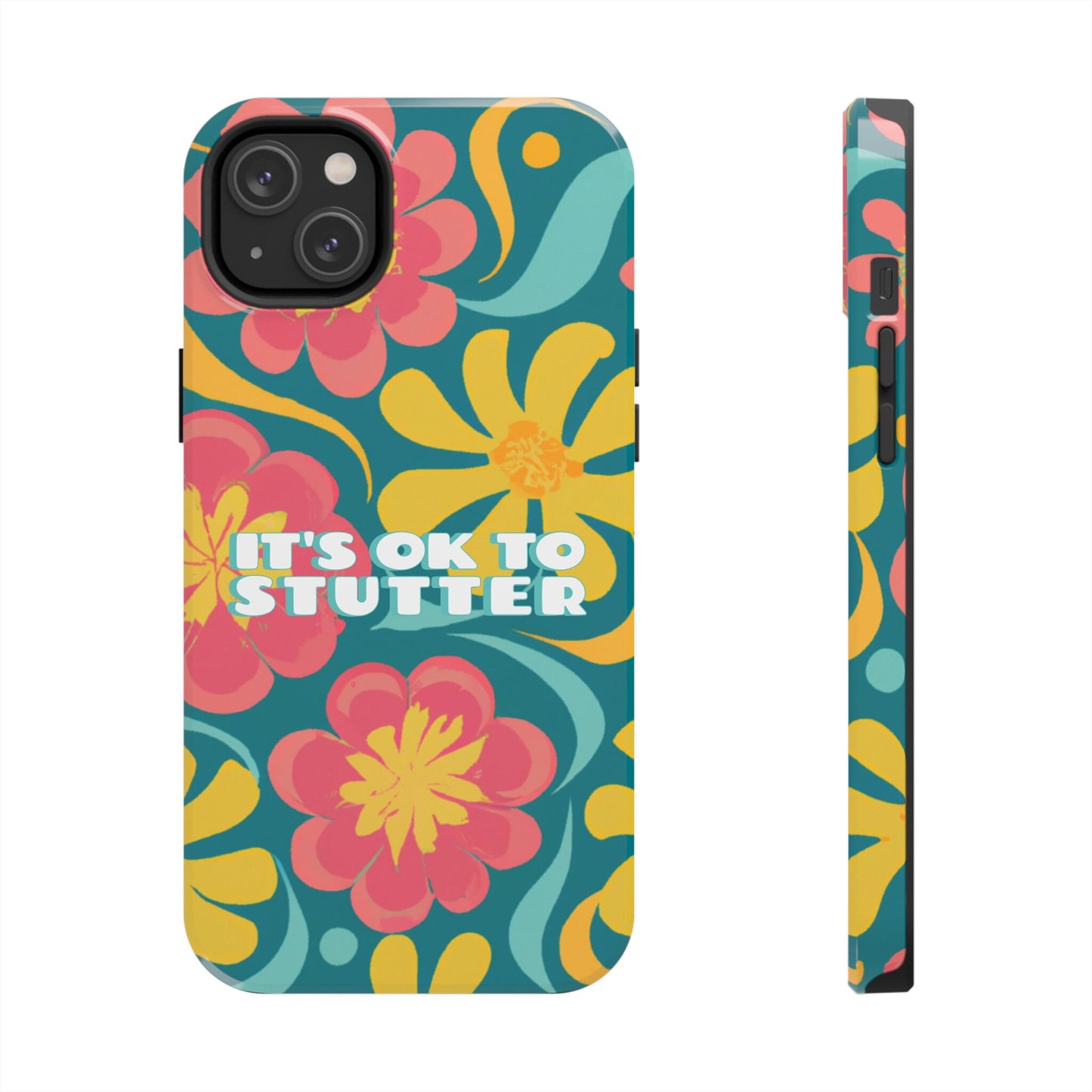 It's OK to Stutter Retro Floral Tough Phone Case